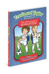 Travis and Taylor Discover the New England Revolution