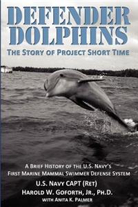 DEFENDER DOLPHINS The Story of 