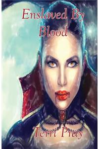 Enslaved By Blood