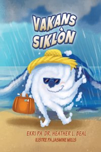 Vakans Siklòn (Haitian Creole Edition)