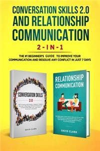 Conversation Skills 2.0 and Relationship Communication 2-in-1