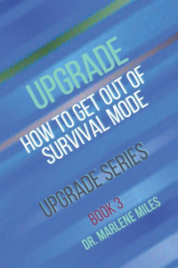 Upgrade: How to Get Out of Survival Mode