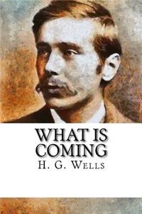 What is Coming