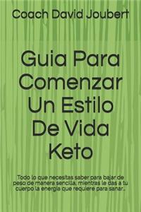 Guia Para Comenzar Un Estilo De Vida Keto