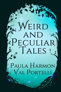 Weird and Peculiar Tales