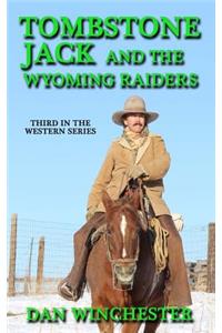 Tombstone Jack and the Wyoming Raiders