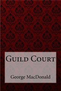 Guild Court George MacDonald