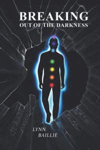 Breaking Out of the Darkness