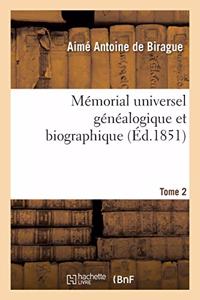 Mémorial Universel Généalogique Et Biographique Tome 2