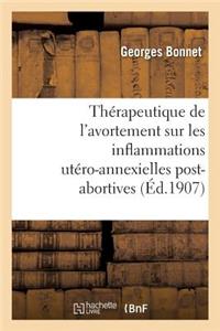 Influence de la Thérapeutique de l'Avortement Sur Les Inflammations Utéro-Annexielles Post-Abortives