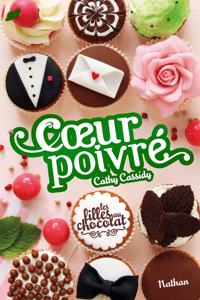 Les filles au chocolat 5/Coeur poivre