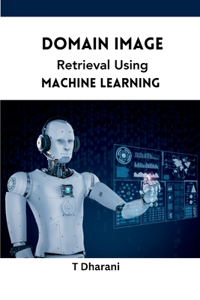 Domain Image Retrieval Using Machine Learning