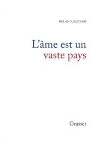 L'âme est un vaste pays