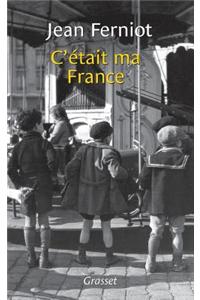 C'était ma France