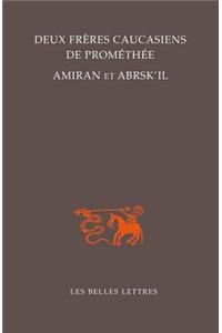 Deux Freres Caucasiens de Promethee, Amiran Et Abrsk'il