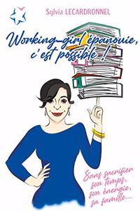 Working-girl épanouie, c'est possible !