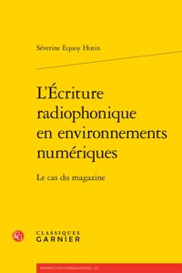 L'Ecriture Radiophonique En Environnements Numeriques