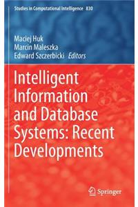 Intelligent Information and Database Systems: Recent Developments