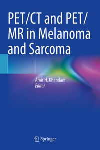 Pet/CT and Pet/MR in Melanoma and Sarcoma