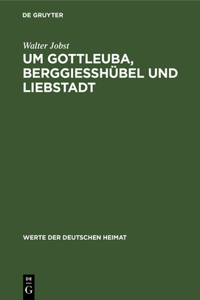 Um Gottleuba, Berggiesshübel Und Liebstadt