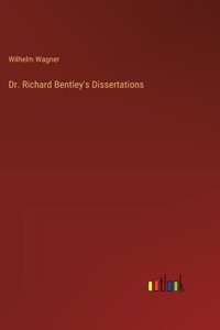 Dr. Richard Bentley's Dissertations