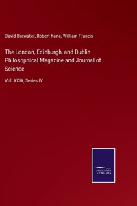The London, Edinburgh, and Dublin Philosophical Magazine and Journal of Science