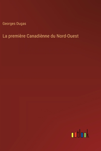 La première Canadiènne du Nord-Ouest