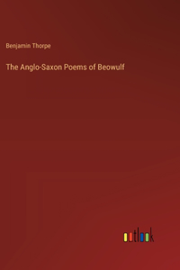 Anglo-Saxon Poems of Beowulf