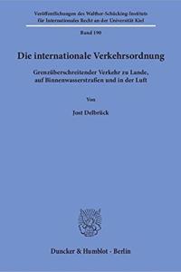 Die Internationale Verkehrsordnung