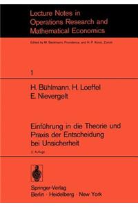 Einführung in die Theorie und Praxis der Entscheidung bei Unsicherheit