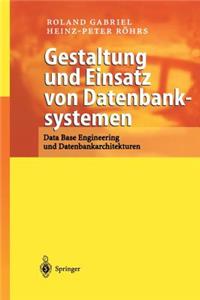 Gestaltung Und Einsatz Von Datenbanksystemen