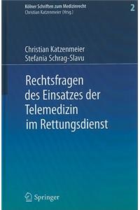 Rechtsfragen Des Einsatzes Der Telemedizin Im Rettungsdienst