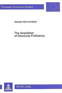 Acquisition of Discourse Proficiency