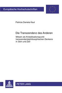 Die Transzendenz Des Anderen