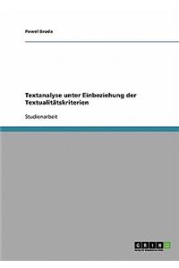 Textanalyse Unter Einbeziehung Der Textualitatskriterien