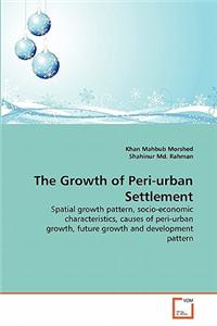 The Growth of Peri-Urban Settlement