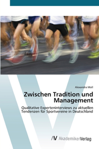 Zwischen Tradition und Management