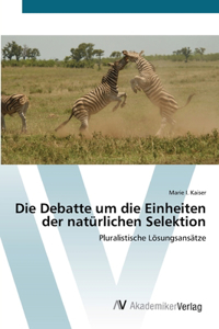 Debatte um die Einheiten der natürlichen Selektion
