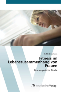 Fitness im Lebenszusammenhang von Frauen