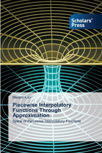 Piecewise Interpolatory Functions Through Approximation