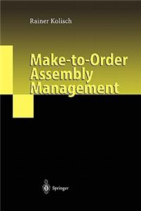 Make-To-Order Assembly Management