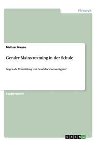 Gender Mainstreaming in der Schule