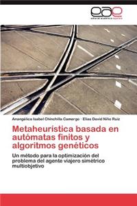 Metaheuristica Basada En Automatas Finitos y Algoritmos Geneticos