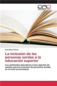 La inclusión de las personas sordas a la educación superior
