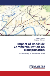 Impact of Roadside Commercialization on Transportation