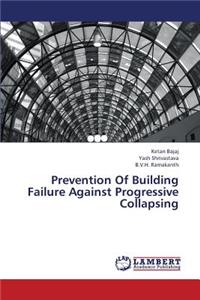 Prevention of Building Failure Against Progressive Collapsing