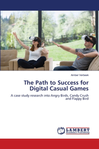 The Path to Success for Digital Casual Games
