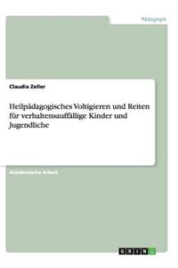 Heilpädagogisches Voltigieren und Reiten für verhaltensauffällige Kinder und Jugendliche