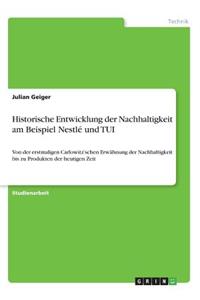 Historische Entwicklung der Nachhaltigkeit am Beispiel Nestlé und TUI