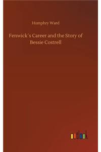 Fenwick´s Career and the Story of Bessie Costrell